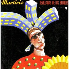 Martirio - Sevillanas De Los Bloques