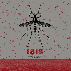 Isis - Mosquito Control / The Red Sea