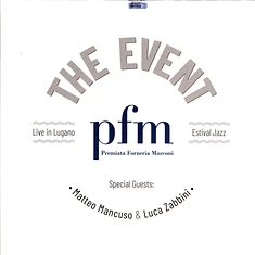 P. F. M. Premiata Forneria Marconi - The Event Live In Lugano