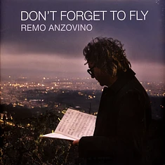 Remo Anzovino - Don't Forget To Fly