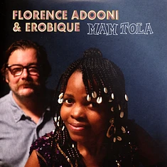 Florence Adooni & Erobique - Mam Tola