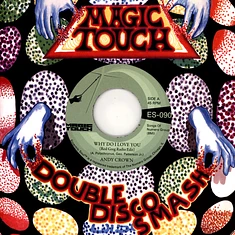 Andy Crown & Magic Touch - Why Do I Love You Black Vinyl Edition