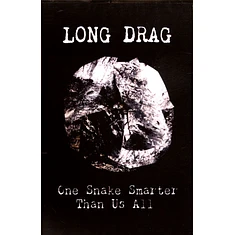 Long Drag - One Snake Smarter Than Us All E.P.
