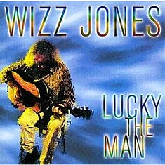 Wizz Jones - Lucky The Man