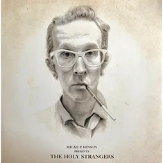 Micah P. Hinson - Micah P. Hinson Presents The Holy Strangers