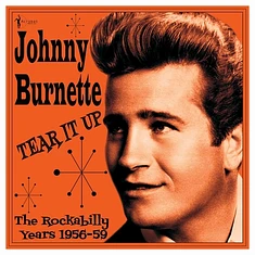 Johnny Burnette - Tear It Up