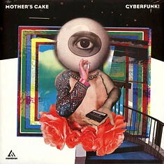 Mother's Cake - Cyberfunk!