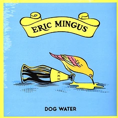 Eric Mingus - Dog Water