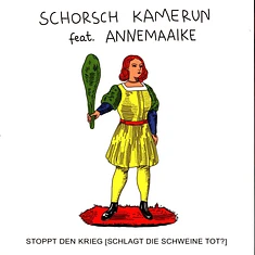 Schorsch Kamerun - Stoppt Den Krieg Feat. Annemaaike Black Vinyl Edition