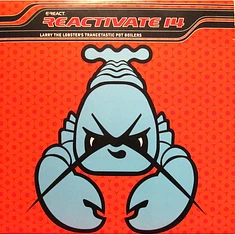 V.A. - Reactivate 14 - Larry The Lobster's Trancetastic Pot Boilers