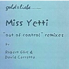 Miss Yetti - Out Of Control (Remixes)