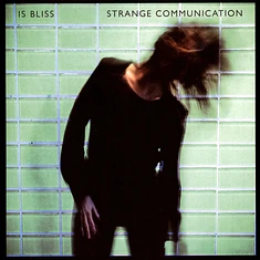 Is Bliss - Strange Communication Colored Vinyl Edition