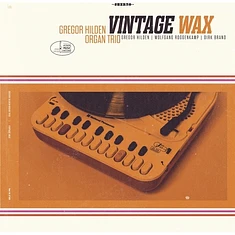 Gregor Hilden Organ Band - Vintage Wax