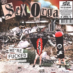 The Sex Organs - We're Fucked