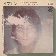 John Lennon, The Plastic Ono Band With The Flux Fiddlers - Imagine / It's So Hard