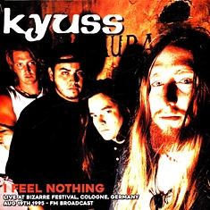 Kyuss - I Feel Nothing: Live At Bizarre Festival Colonge 1995