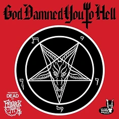 Friends Of Hell - God Damned You To Hell Picture Disc Edition