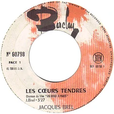 Jacques Brel - Les Cœurs Tendres / Mon Père Disait