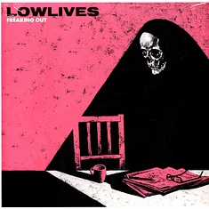 Lowlives - Freaking Out White Vinyl Edition