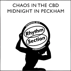 Chaos In The CBD - Midnight In Peckham 2024 Repress