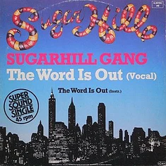 Sugarhill Gang - The Word Is Out