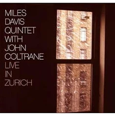 Miles Davis Quintet / John Coltrane - Live In Zurich 1960