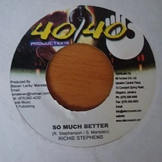 Richie Stephens / Leba Hibbert - So Much Better / When Ever You Want