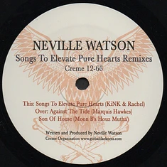 Neville Watson - Songs To Elevate Pure Hearts Remixes