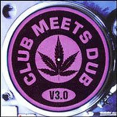 V.A. - Club Meets Dub V3.0