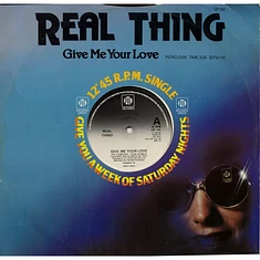 The Real Thing - Give Me Your Love