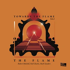 The Flame (Robert Mitchell, Neil Charles, Mark Sanders) - Towards The Flame Vol. 2