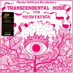 Master Wilburn Burchette - Transcendental Music For Meditation Milky Clear Vinyl Edition