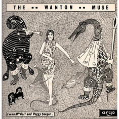 Ewan Maccoll And Peggy Seeger - The Wanton Muse