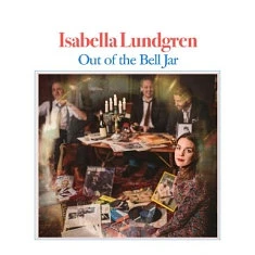 Isabella Lundgren - Out Of The Bell Jar