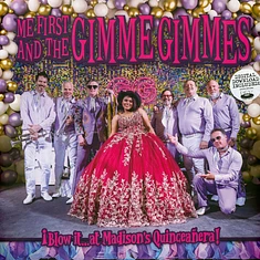 Me First And The Gimme Gimmes - Blow It At Madison's Quinceanera Black Vinyl Edition