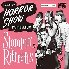 Stompin' Riffraffs - Horror Show / Parabellum
