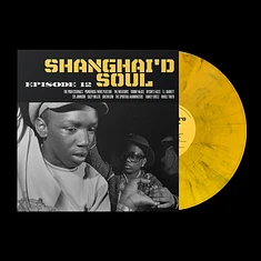 V.A. - Shanghai'd Soul: Episode 12 Yellow & Black Splatter Vinyl Edition