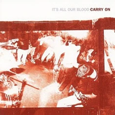 Carry On - It's All Our Blood