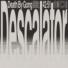 Death By Gong - Descalator