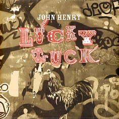 John Henry - Lucky Luck