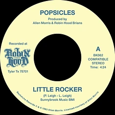 Popsicles - Little Rocker / These Are The Good Times
