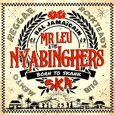 Mister Leu & The Nyabinghers - Born To Skank