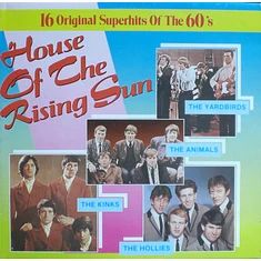 V.A. - 16 Original Superhits Of The 60's - House Of The Rising Sun