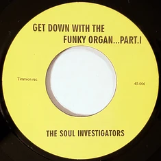 The Soul Investigators - Get Down With The Funky Organ