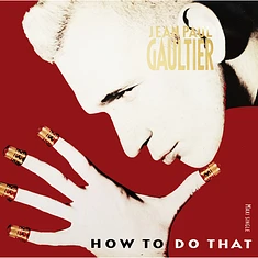 Jean Paul Gaultier - How To Do That