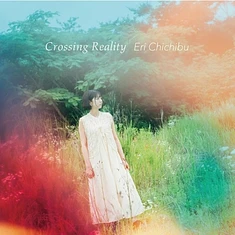 Eri Chichibu - Crossing Reality