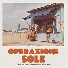 V.A. - Operazione Sole - Italian Pop Reggae, Dub & Summer Love Affairs