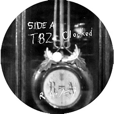 TBZ - Clocked / Rude Beat