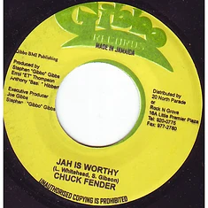 Chuck Fender - Jah Is Worthy