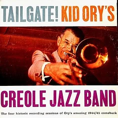 Kid Ory And His Creole Jazz Band - Tailgate!